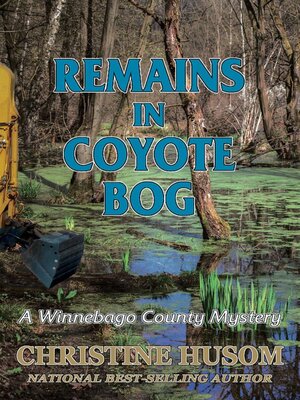 cover image of Remains In Coyote Bog